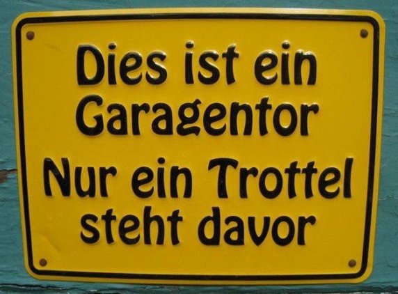 Lustige Sprüche und Schilder (von Spatzl) ... Seite 130 - WomenWeb.de